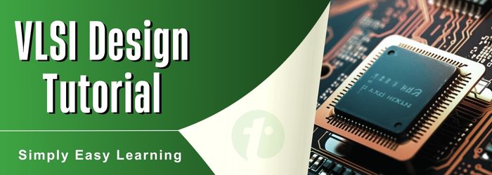 VLSI Design Tutorial
